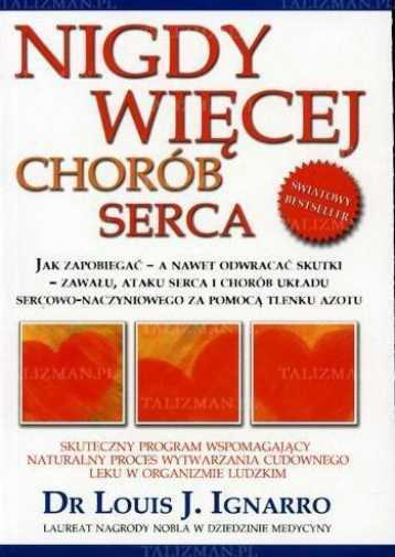 Nigdy Więcej Chorób Serca {wiecej Chorob} Louis J Ignarro