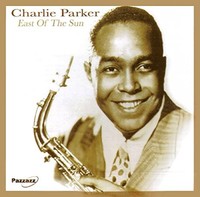 Charlie Parker - East Of The Sun - Cd - G3Z