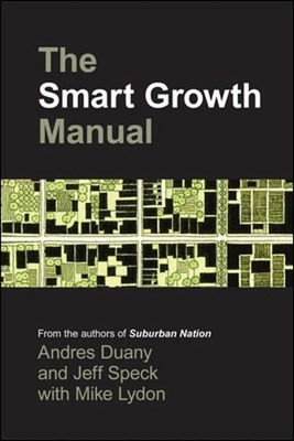 Das intelligente Wachstumshandbuch: Neuer Urbanismus in amerikanischen Gemeinden von Andres Duany (E