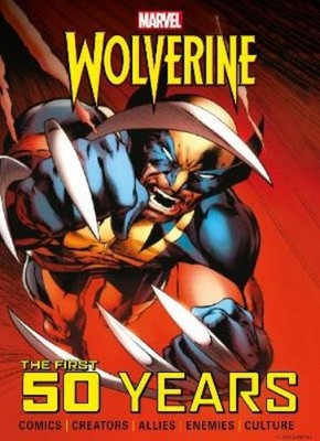 Titan Marvel's Wolverine: The First 50 Years (Hardback) MARVEL (UK IMPORT)
