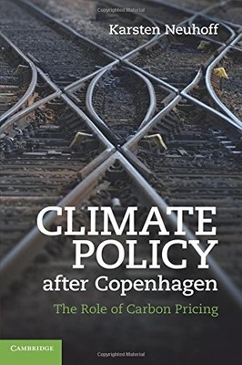 Climate Policy after Copenhagen By Karsten Neuhoff