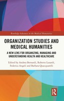 Organization Studies And Medical Humanities | Andrea Bernardi (U. A.) | Buch