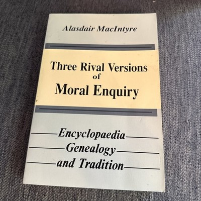 Alasdair MacIntyre, Three Rival Versions of Moral Inquiry - PB VG