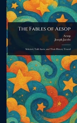 The Fables of Aesop by Aesop Hardcover Book