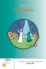 Jesus the Healer by Neff, Lavonne