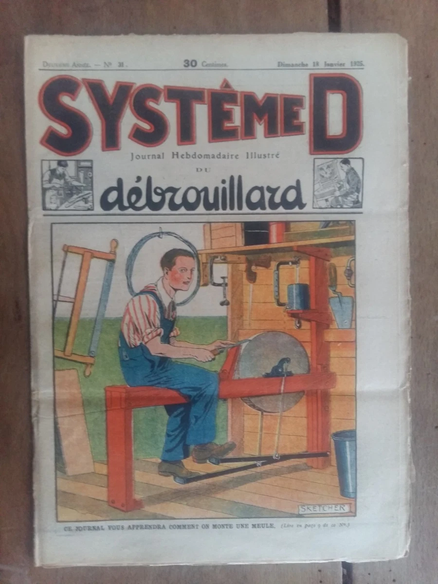 Magazine Système D 1925 - Trucs Et Astuces : Monter Une Meule, Corde Sorcière...