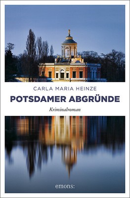 Potsdamer Abgründe | Carla Maria Heinze, Carla M. Heinze | 2020 | deutsch