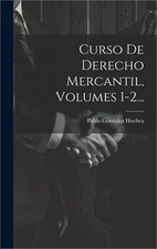Curso De Derecho Mercantil, Volumes 1-2... (Hardback or Cased Book)
