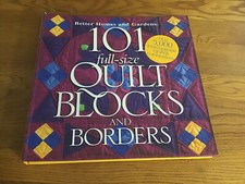 101 Full-Size Quilt Blocks and Borders by Better Homes and Gardens Editors...