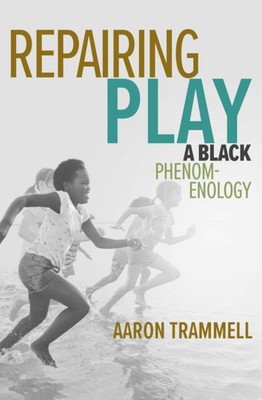 REPAIRING PLAY by Aaron Trammell Paperback Self Help Business