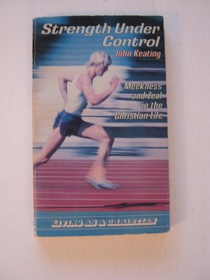 Strength Under Control: Meekness and Zeal