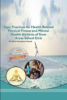 Rohini Kawade | Yogic Practices FOR Health Related Physical Fitness And...