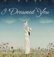 Justine Avery | I Dreamed You | Buch | Englisch (2020) | Gebunden