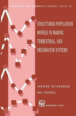 Structured-Population Models in Marine, Terrestrial, and Freshwater Systems Hal