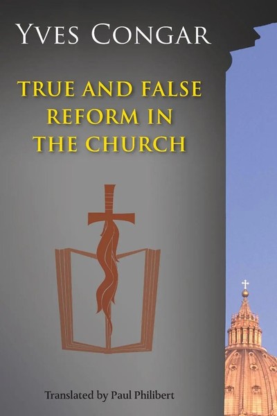 True And False Reform In The Church Yves Congar Taschenbuch Englisch 2010-image