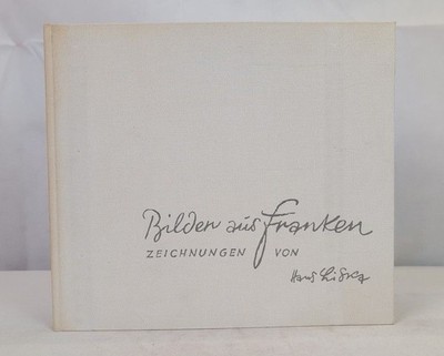 Bilder aus Franken. Zeichnungen von Hans Liska. Aufsess, Hans Max v.: