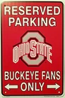 8x12 TIN SIGN Ohio State buckeyes college football fan parking funny mancave A10