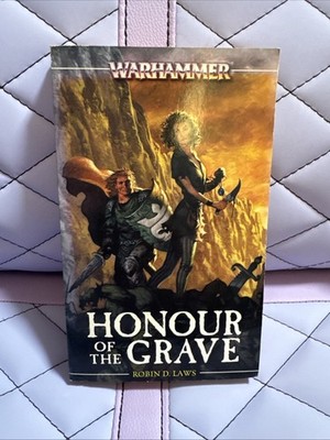 Honour of the Grave (Warhammer: Angelika Fleischer) by Laws, Robin D. Paperback