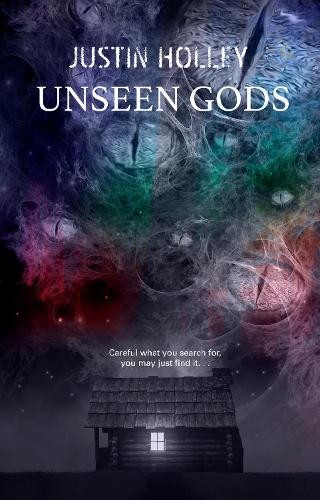 Unseen Gods by Justin Holley - 9781787589575