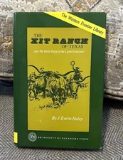 The XIT Ranch of Texas  / Western Frontier Library 1st edition 1966