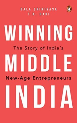 Winning Middle India: The Story of ..., Srinivasa, Bala