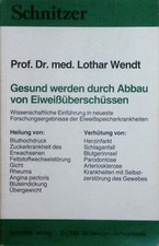 L Wendt: Gesund werden durch Abbau von Eiwei�...