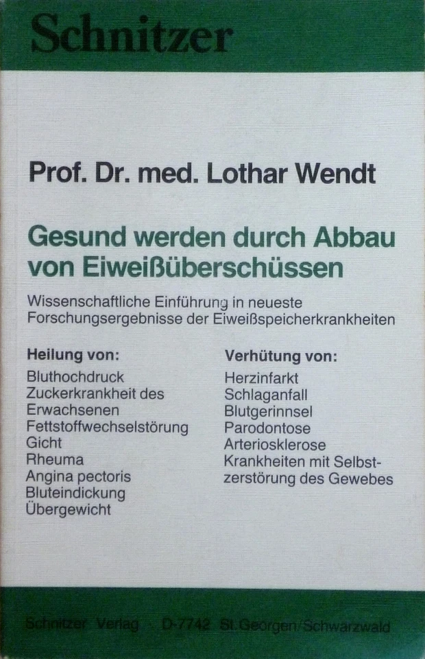 L Wendt: Gesund werden durch Abbau von Eiweißüberschüssen 5. Auflage | gut - Bild 1 von 1