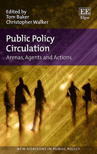 Public Policy Circulation – Arenas, Agents and Actions Baker Walker Hardback