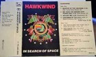 Hawkwind - X In Search Of Space - Used Cassette - 91 - P7294z