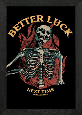 better luck next time Gerahmtes Wandbild Poster Leinwanddruck Bild