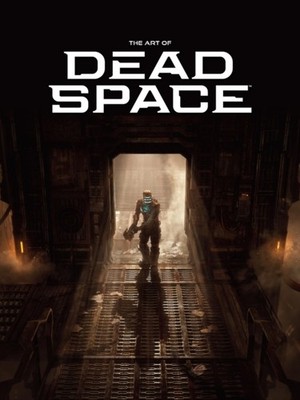 The Art of Dead Space by Motive Studio (Hardback Book)