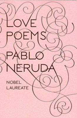 Pablo Neruda / Love Poems /  9780811217293