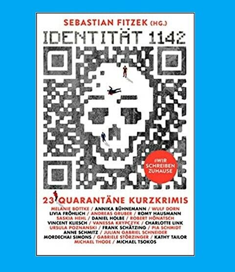 Thumbnail - Identität 1142: Hg. Sebastian Fitzek. 23 Quarantäne-kurzkrimis.