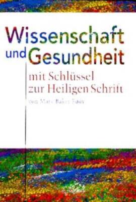 Wissenschaft Und Gesundheit : Science and Health (Bilingual Edition - Eng - GOOD