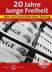 20 Jahre JUNGE FREIHEIT. Idee und Geschichte einer Zeitu... | Buch | Zustand gut