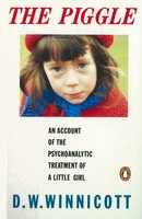 The Piggle An Account Of The Psychoanalytic Treatment Of A Little Girl Winnicott