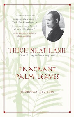 Fragrant Palm Leaves: Journals, 1962-1966 -  NEW Thich Nhat Hanh 1999