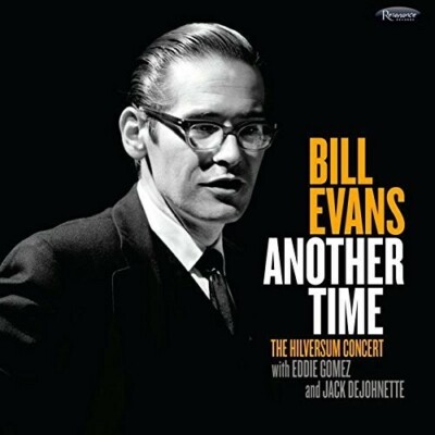 Bill Evans - Another Time: The Hilversum Concert [New CD] Deluxe Ed, Digipack Pa
