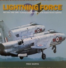 Lightning Force: RAF Units 1960-1988 - A Phot...