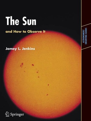 The Sun and How to Observe It Jamey L. Jenkins Taschenbuch xiv Englisch 2009