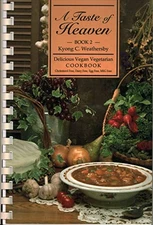 A Taste of Heaven, Book 2: Delicious Vegan Vegetarian Cookbook; Cholesterol ...
