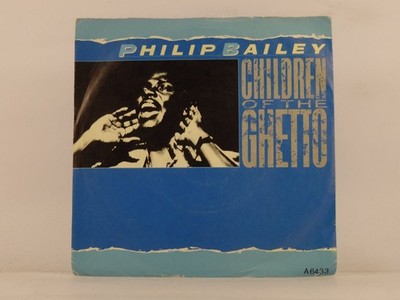 PHILIP BAILEY  CHILDREN OF THE GHETTO (135) 2 Track 7'' Single including Picture 