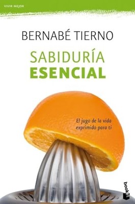 Sabidur�a esencial - Spanish Language  NEW Bernab� Tierno 2011