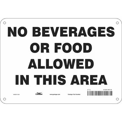 Condor 468H92 No Beverages Or Food Allowed In This Area, 10 In W X 7 In H,