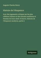 Histoire De L'éLoquence Auguste Charles Henry Taschenbuch FranzöSisch 2025