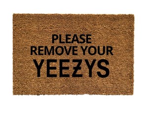 please remove your yeezy