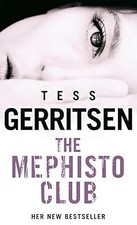 The Mephisto Club: (Rizzoli & Isles series 6), Gerritsen, Tess, Used; Very Good 