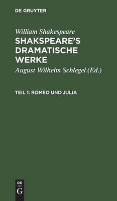 Romeo und Julia by August Wilhelm Schlegel (German) Hardcover Book