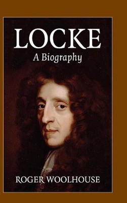 Locke: A Biography by Roger Woolhouse (Englisch) Hardcover Book