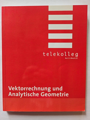 Telekolleg Buch Vektorrechnung und Analytische Geometrie